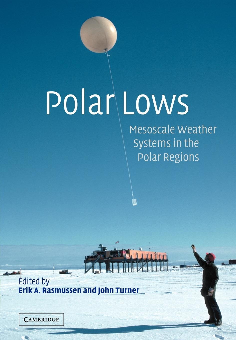Cover: 9780521183918 | Polar Lows | Mesoscale Weather Systems in the Polar Regions | Turner