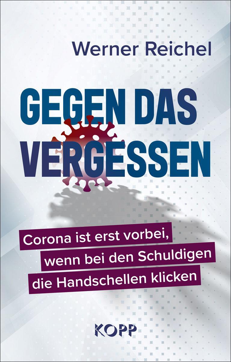 Cover: 9783864459467 | Gegen das Vergessen | Werner Reichel | Buch | Deutsch | 2023