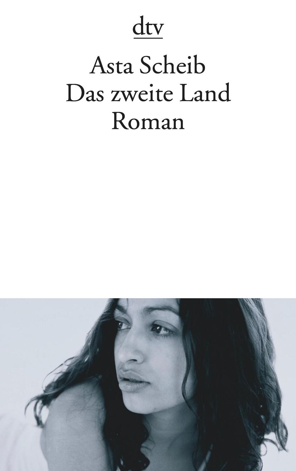 Cover: 9783423134019 | Das zweite Land | Asta Scheib | Taschenbuch | Deutsch | 2005