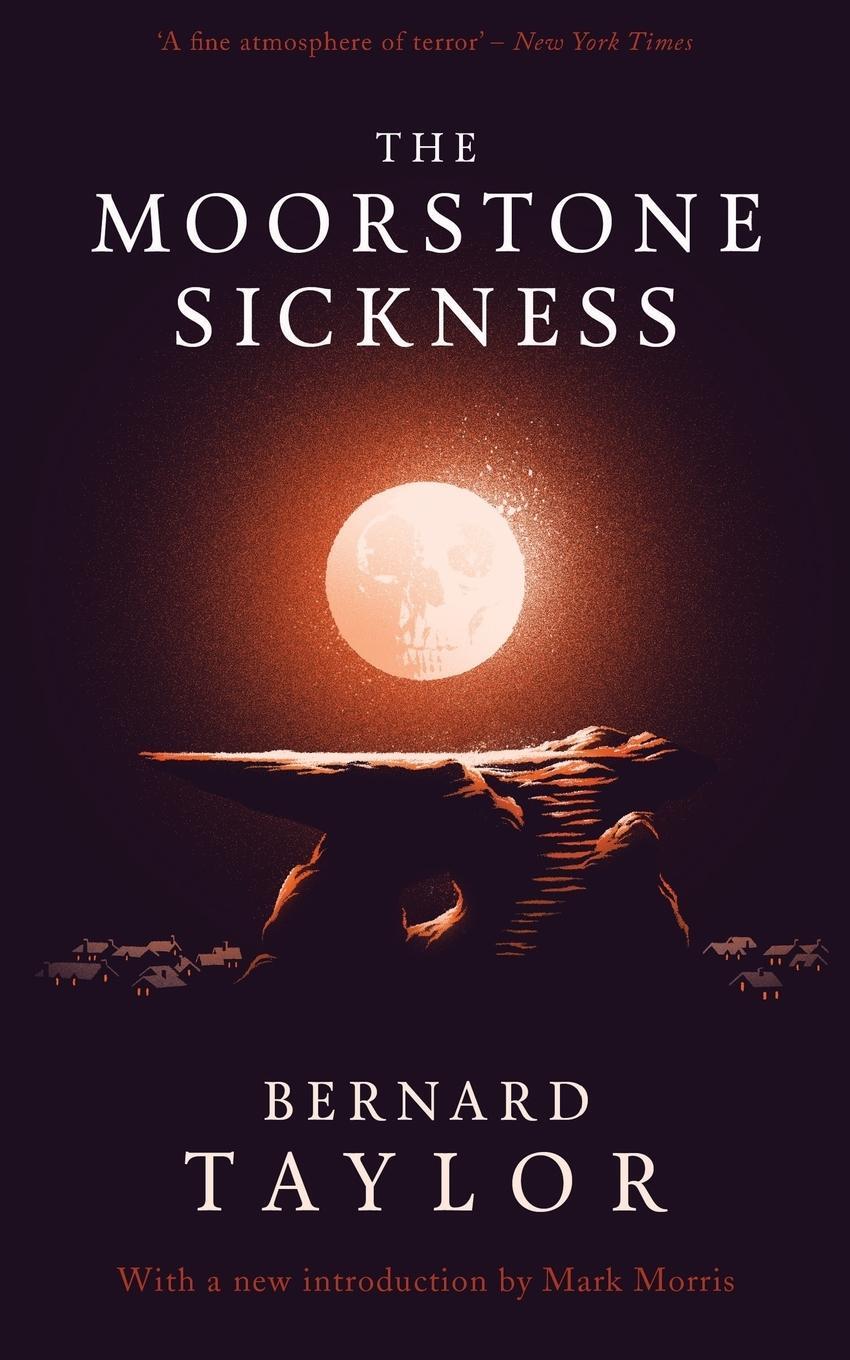 Cover: 9781941147832 | The Moorstone Sickness | Bernard Taylor | Taschenbuch | Paperback
