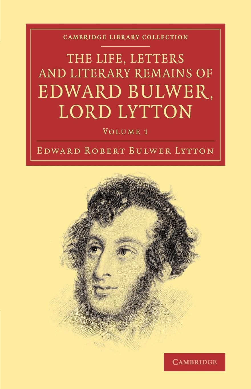 Cover: 9781108069564 | The Life, Letters and Literary Remains of Edward Bulwer, Lord Lytton