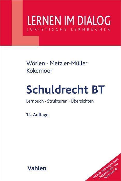 Cover: 9783800665464 | Schuldrecht BT | Rainer Wörlen (u. a.) | Taschenbuch | XXXII | Deutsch