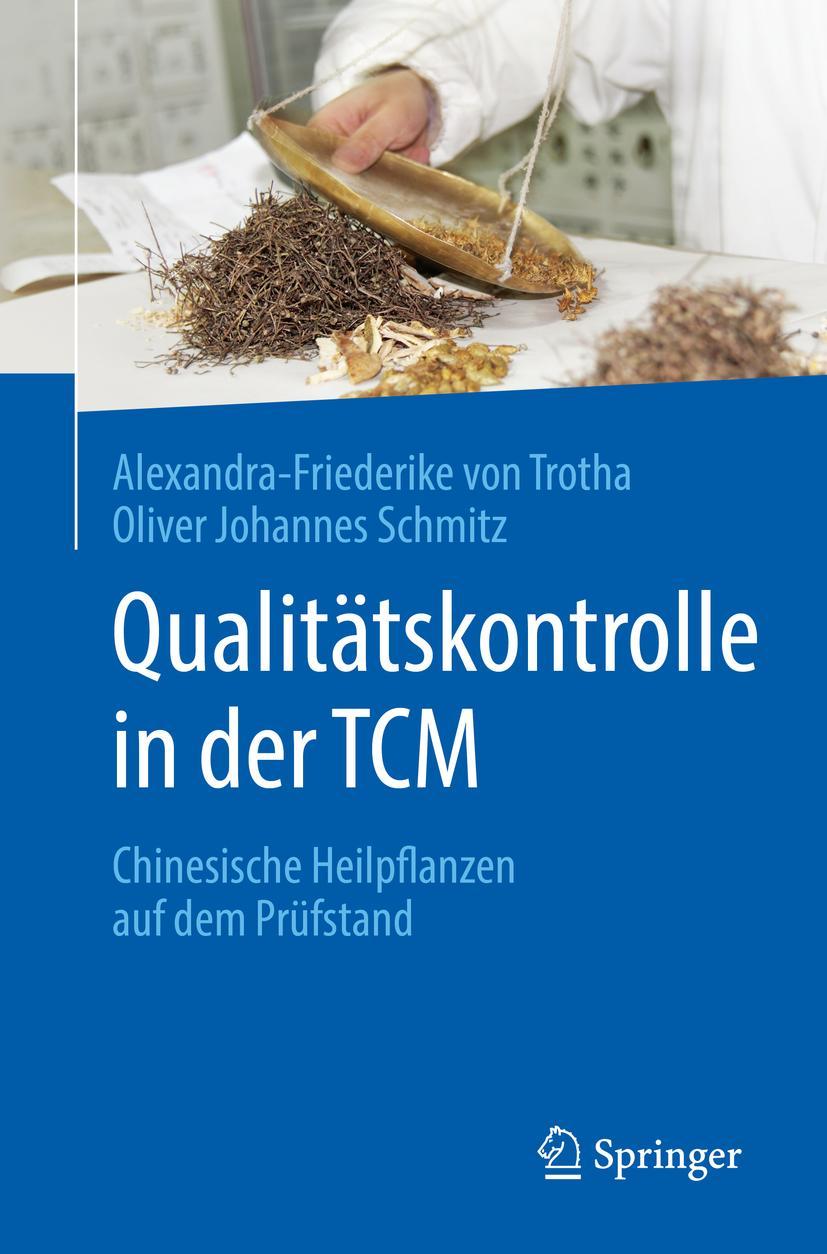 Cover: 9783662592557 | Qualitätskontrolle in der TCM | Oliver Johannes Schmitz (u. a.) | Buch