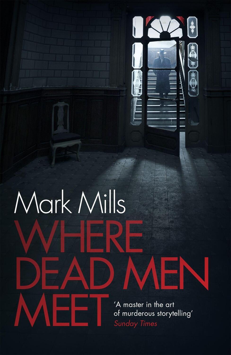 Cover: 9780755392384 | Where Dead Men Meet | The adventure thriller of the year | Mark Mills