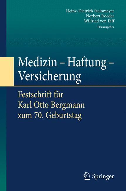 Cover: 9783662474624 | Medizin - Haftung - Versicherung | Heinz-Dietrich Steinmeyer (u. a.)