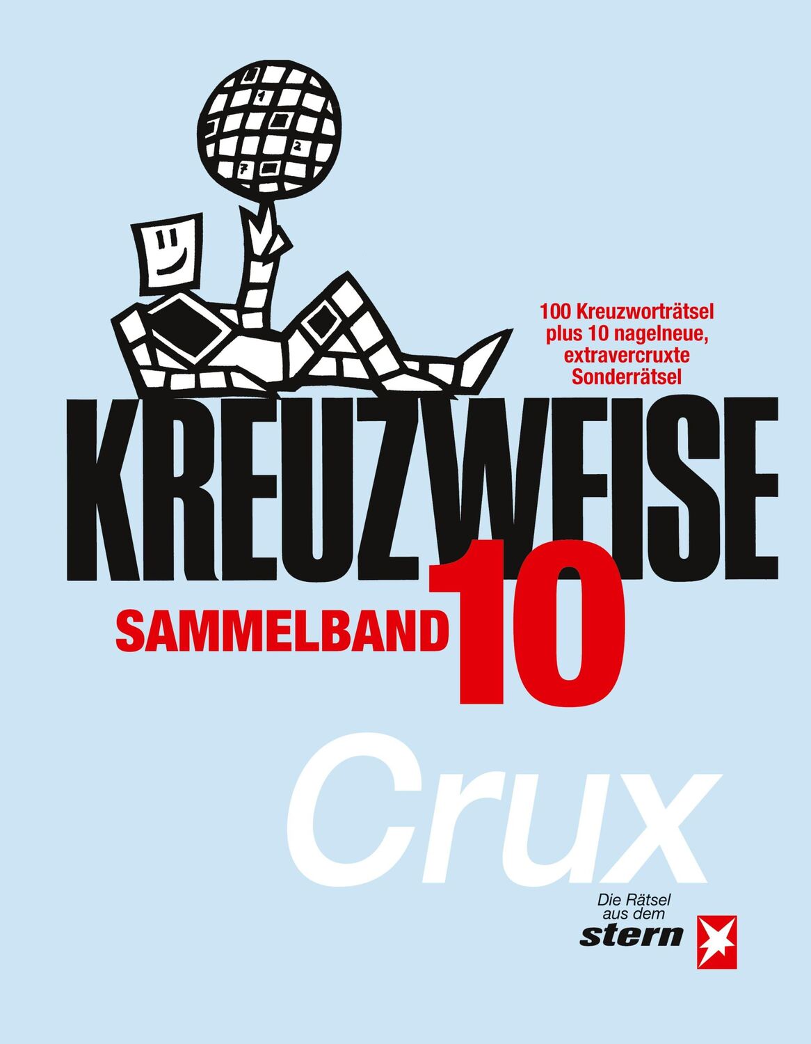 Cover: 9783347132214 | KREUZWEISE Band 10 | 100 Originale plus 10x nagelneu Extravercruxtes