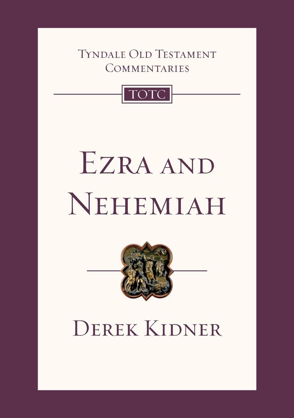 Cover: 9781844742905 | Ezra and Nehemiah | Tyndale Old Testament Commentary | Derek Kidner
