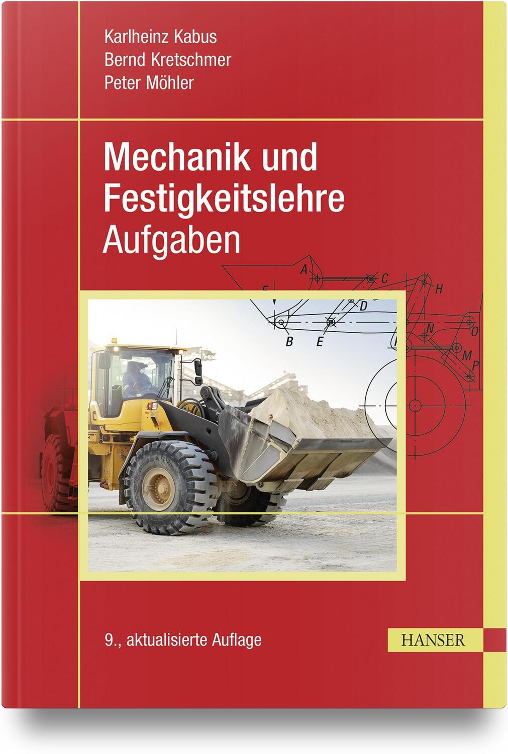 Cover: 9783446479043 | Mechanik und Festigkeitslehre - Aufgaben | Karlheinz Kabus (u. a.)