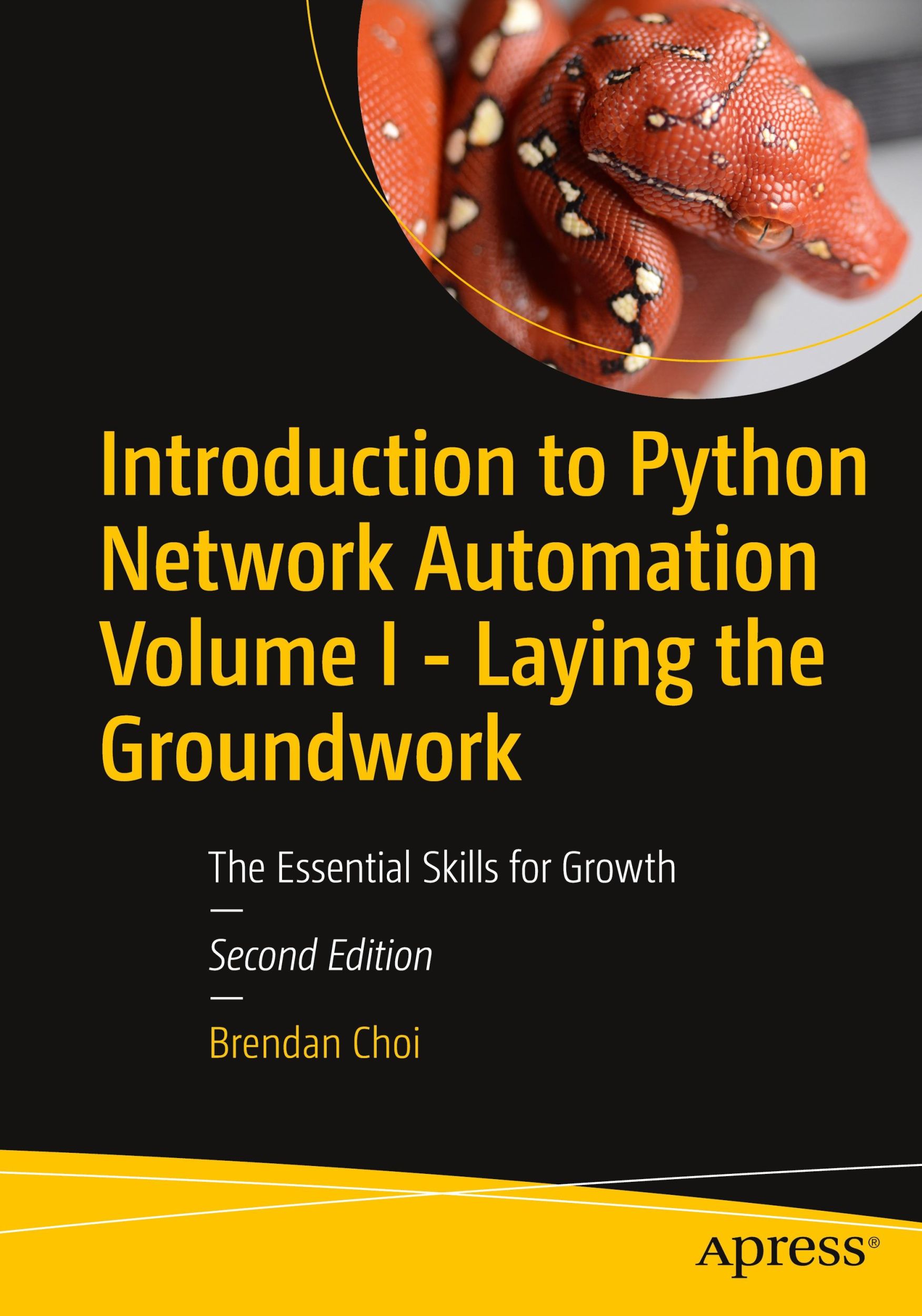 Cover: 9798868801457 | Introduction to Python Network Automation Volume I - Laying the...