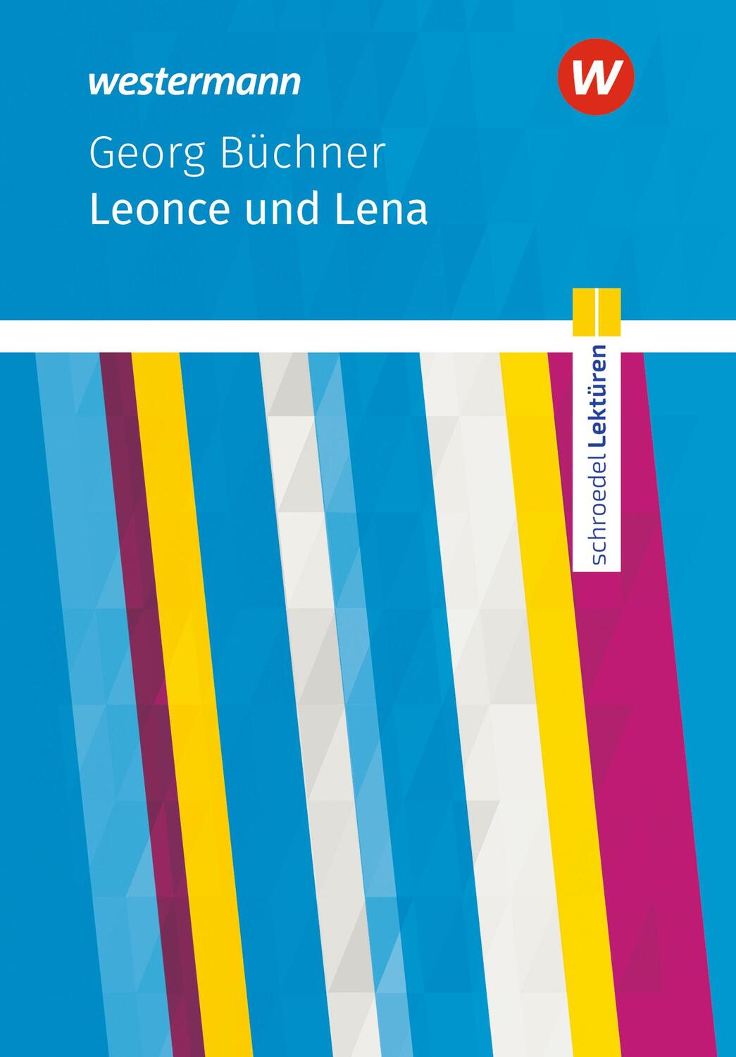 Cover: 9783141200355 | Leonce und Lena: Textausgabe. Schroedel Lektüren | Georg Büchner