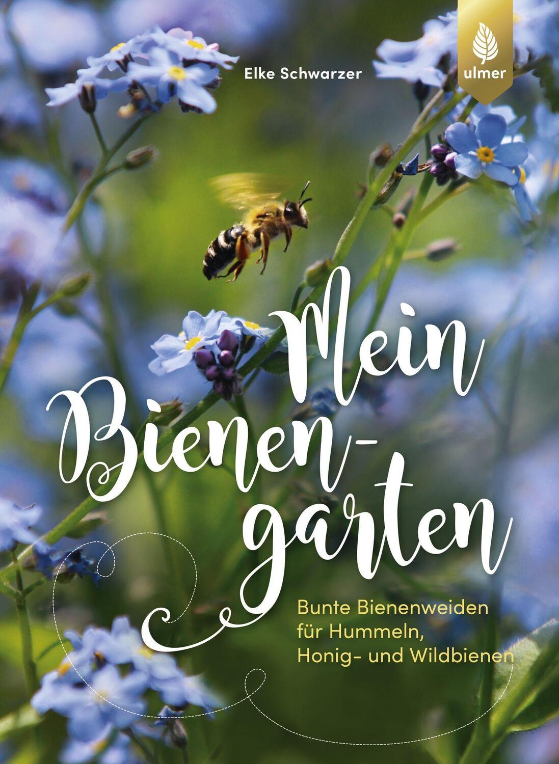 Cover: 9783818609481 | Mein Bienengarten | Elke Schwarzer | Taschenbuch | Deutsch | 2020