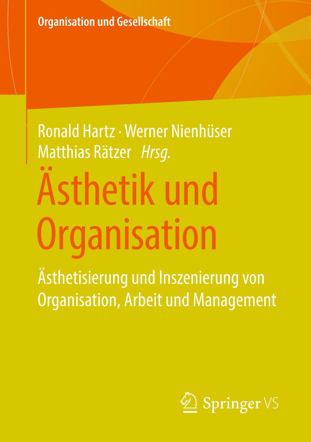 Cover: 9783658219772 | Ästhetik und Organisation | Ronald Hartz (u. a.) | Taschenbuch | x