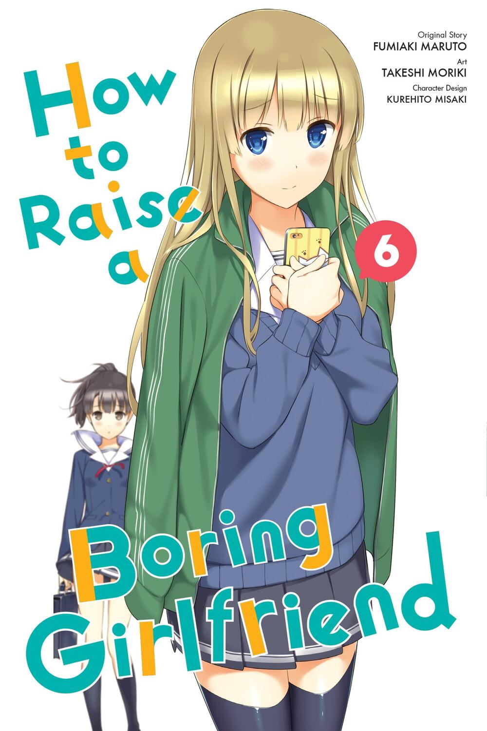 Cover: 9780316399111 | How to Raise a Boring Girlfriend, Volume 6 | Fumiaki Maruto | Buch