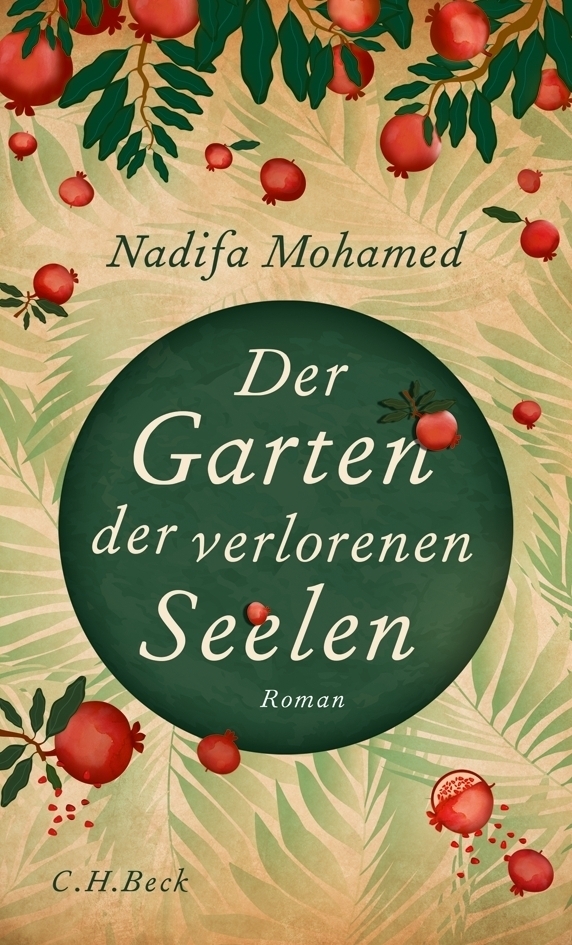 Cover: 9783406663130 | Der Garten der verlorenen Seelen | Roman | Nadifa Mohamed | Buch