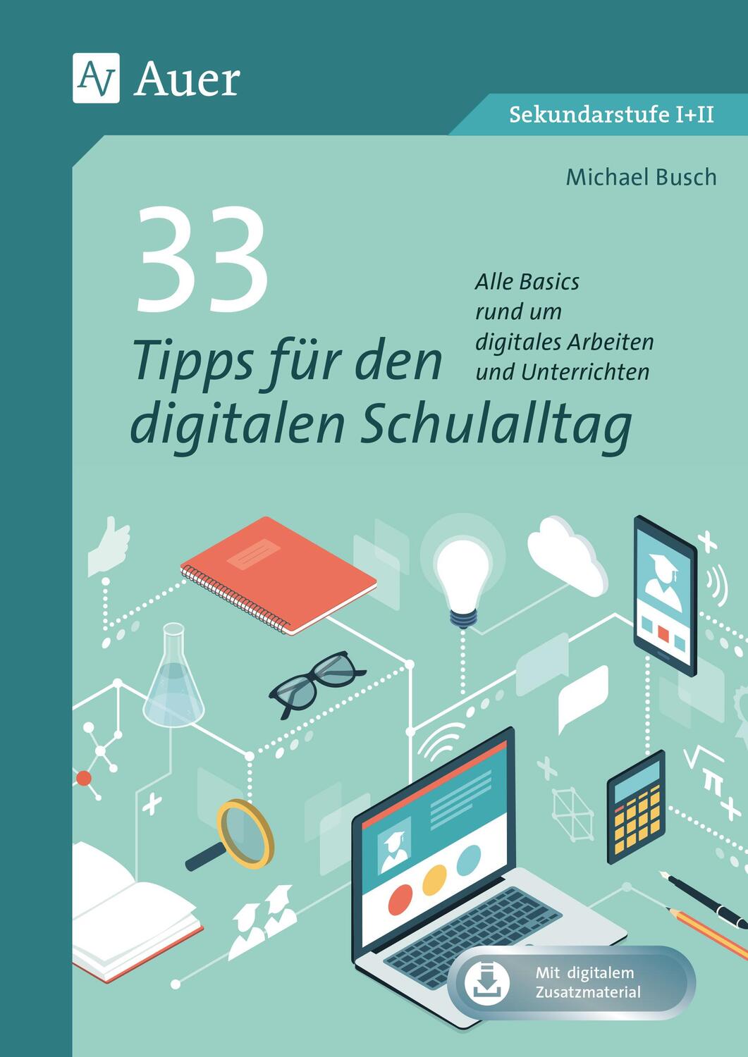 Cover: 9783403085966 | 33 Tipps für den digitalen Schulalltag | Michael Busch | Bundle | 2023