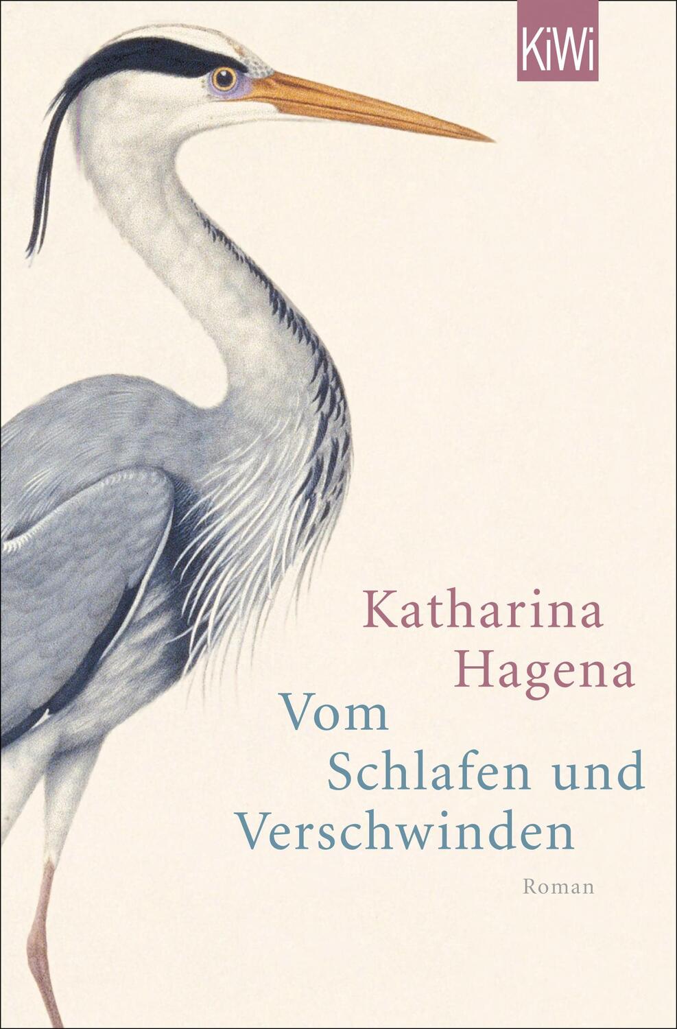 Cover: 9783462046021 | Vom Schlafen und Verschwinden | Katharina Hagena | Taschenbuch | KIWI