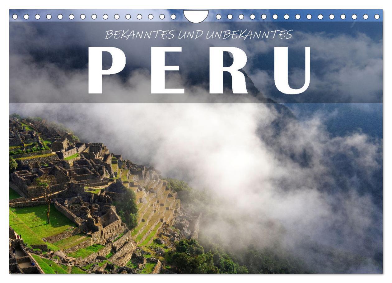 Cover: 9783457165799 | Bekanntes und Unbekanntes Peru (Wandkalender 2025 DIN A4 quer),...