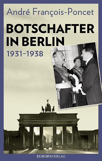 Cover: 9783958902244 | Botschafter in Berlin 1931-1938 | André François-Poncet | Buch | 2018