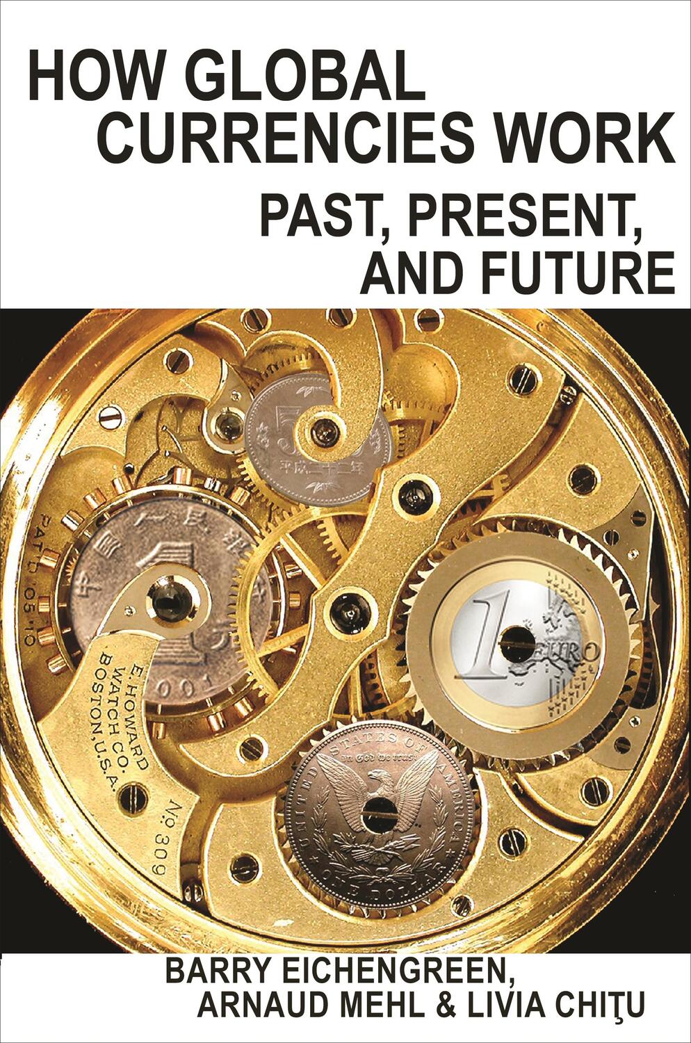Cover: 9780691177007 | How Global Currencies Work | Past, Present, and Future | Buch | 2017