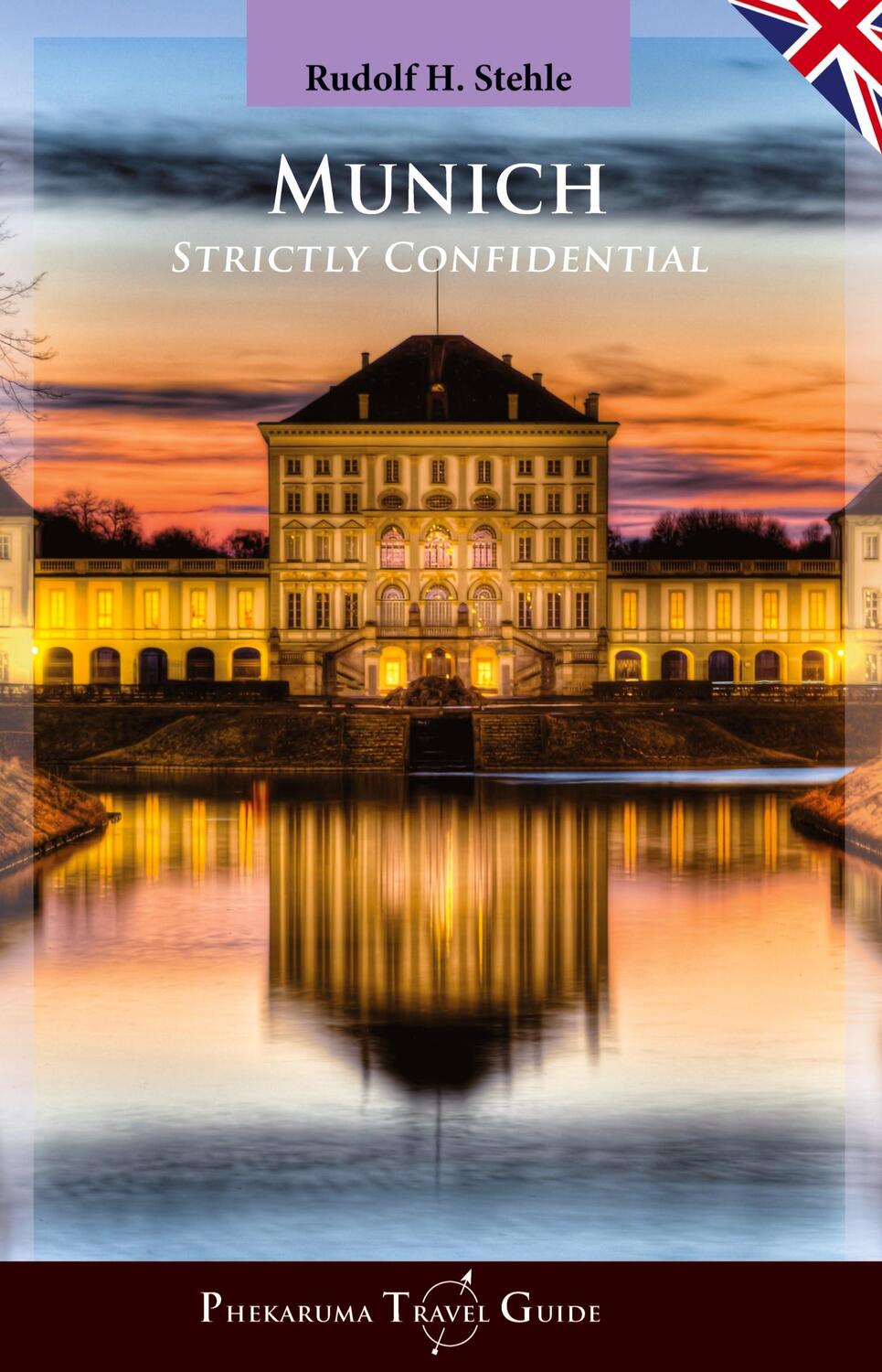 Cover: 9783384203168 | Munich | Strictly Confidential | Rudolf H. Stehle | Buch | Englisch