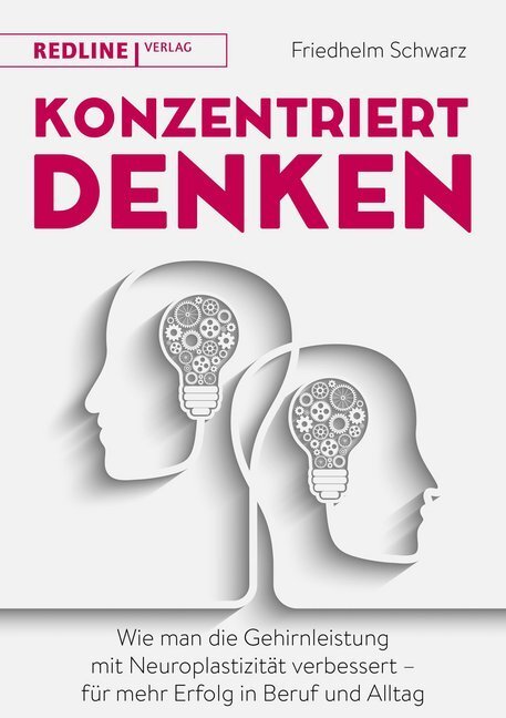 Cover: 9783868817300 | Konzentriert denken | Friedhelm Schwarz | Taschenbuch | Deutsch | 2018
