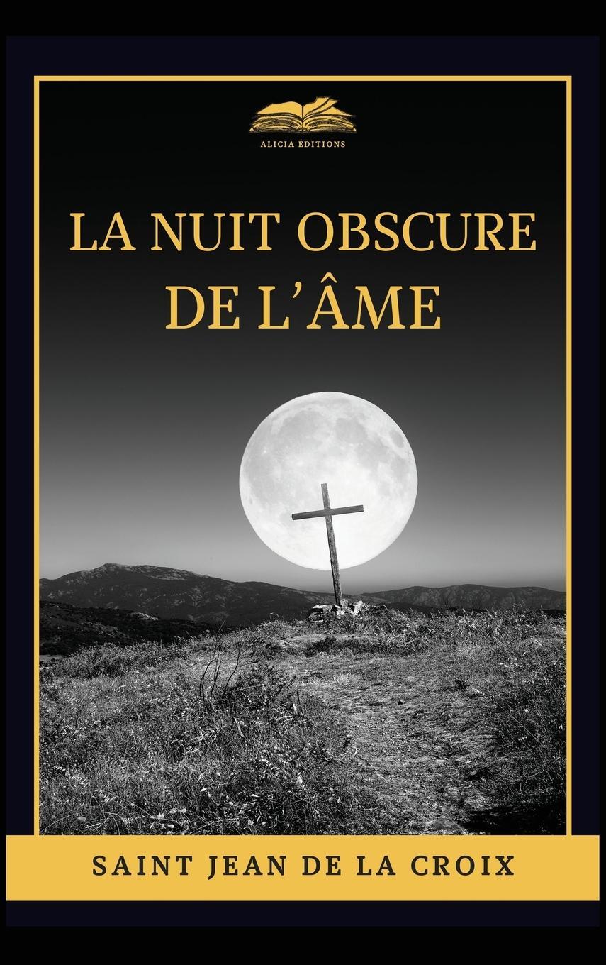 Cover: 9782384550692 | La nuit obscure de l'âme | Edition en larges caractères | Croix | Buch