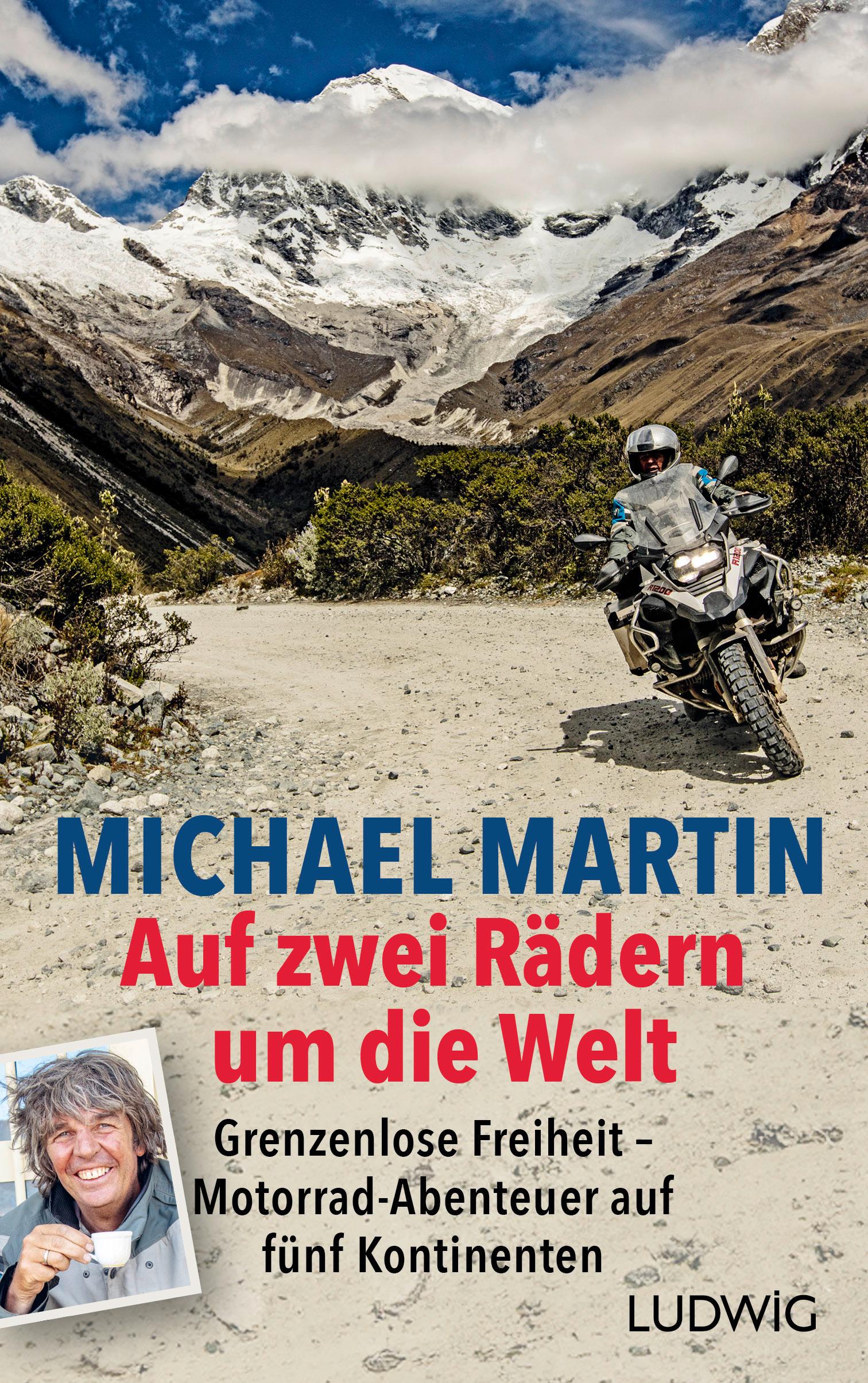 Cover: 9783453281738 | Auf zwei Rädern um die Welt | Michael Martin | Buch | 304 S. | Deutsch