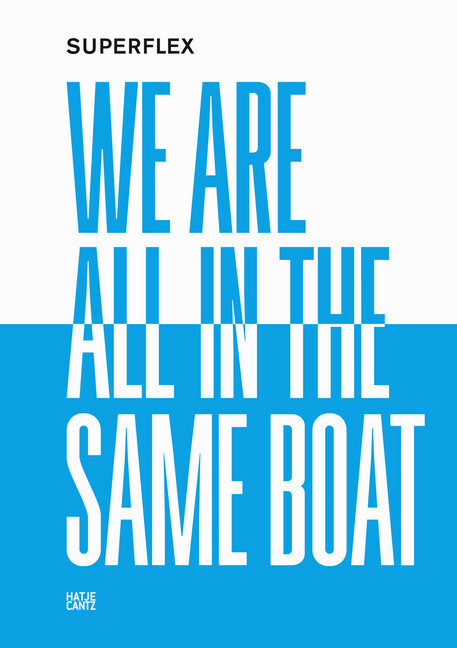 Cover: 9783775745109 | Superflex | We Are All in the Same Boat | Rasmus Koch (u. a.) | Buch