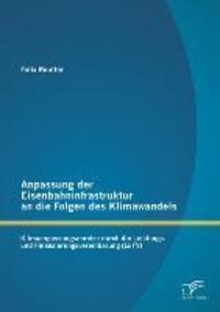 Cover: 9783842888869 | Anpassung der Eisenbahninfrastruktur an die Folgen des...