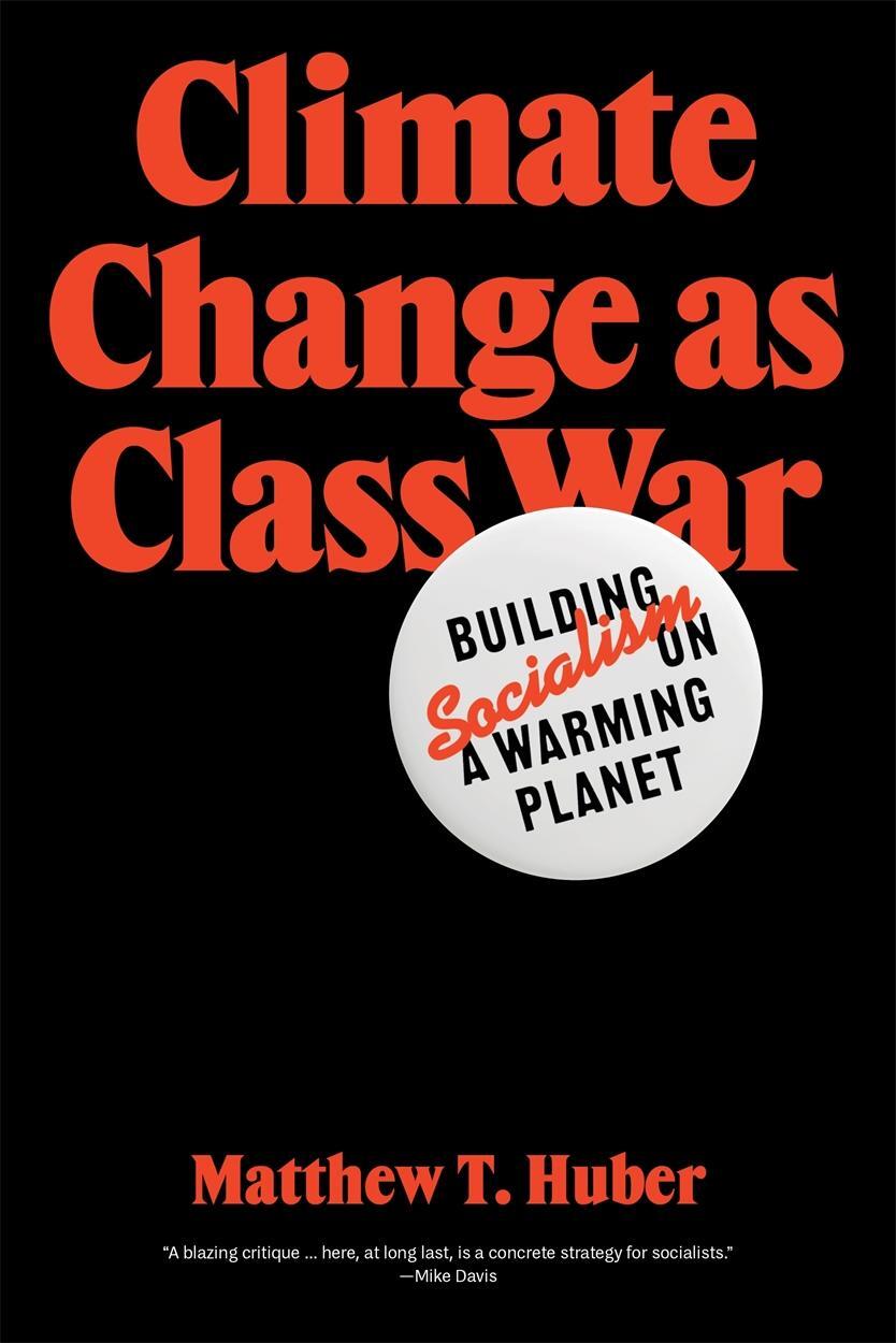 Cover: 9781788733885 | Climate Change as Class War | Building Socialism on a Warming Planet