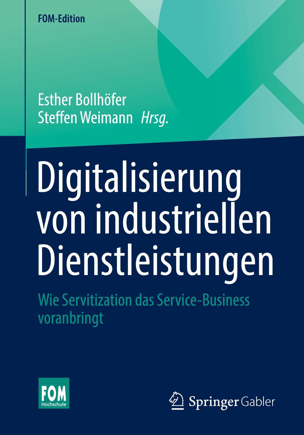 Cover: 9783658373955 | Digitalisierung von industriellen Dienstleistungen | Bollhöfer (u. a.)