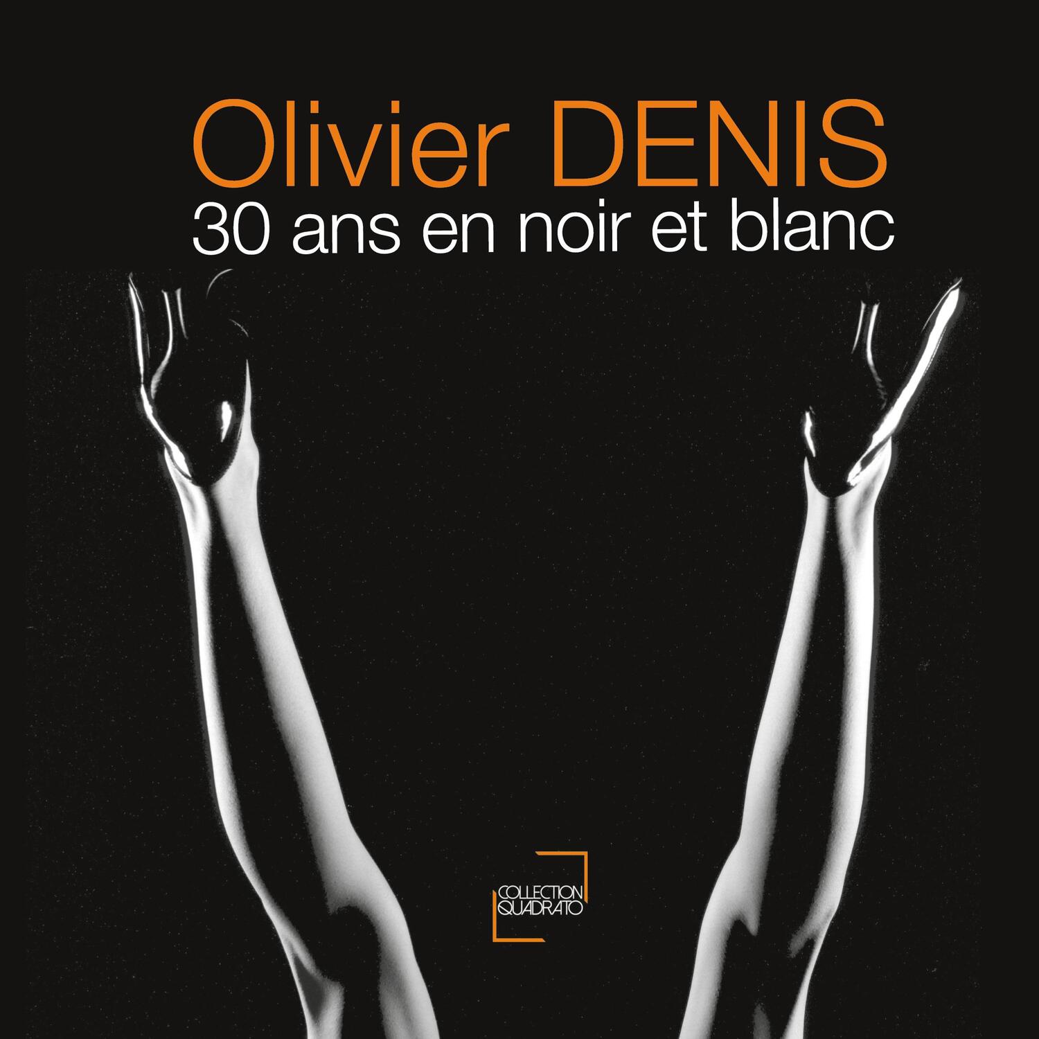 Cover: 9782381271132 | 30 ans en noir et blanc | Olivier Denis | Taschenbuch | Paperback