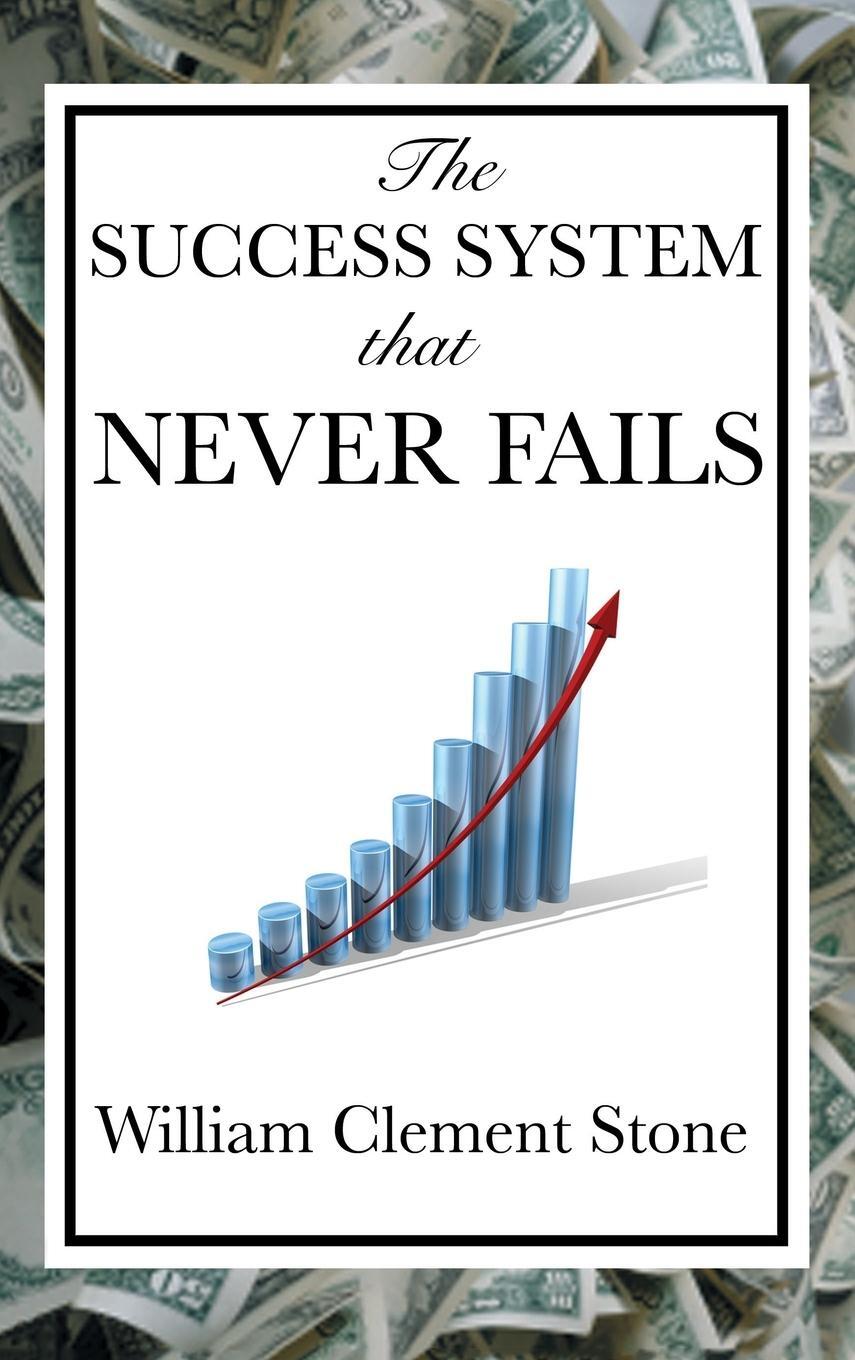 Cover: 9781515432500 | The Success System That Never Fails | William Clement Stone | Buch