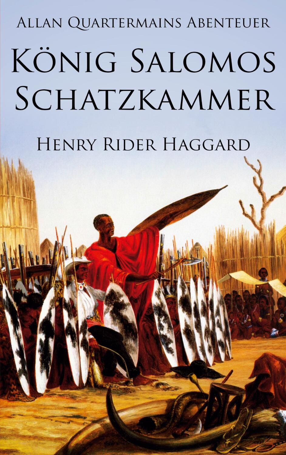 Cover: 9783944309767 | Allan Quatermains Abenteuer: König Salomos Schatzkammer | Haggard
