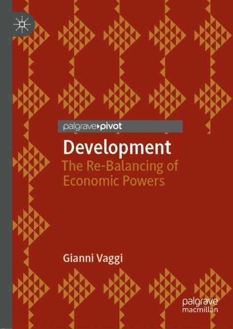 Cover: 9783319548784 | Development | The Re-Balancing of Economic Powers | Gianni Vaggi | xv