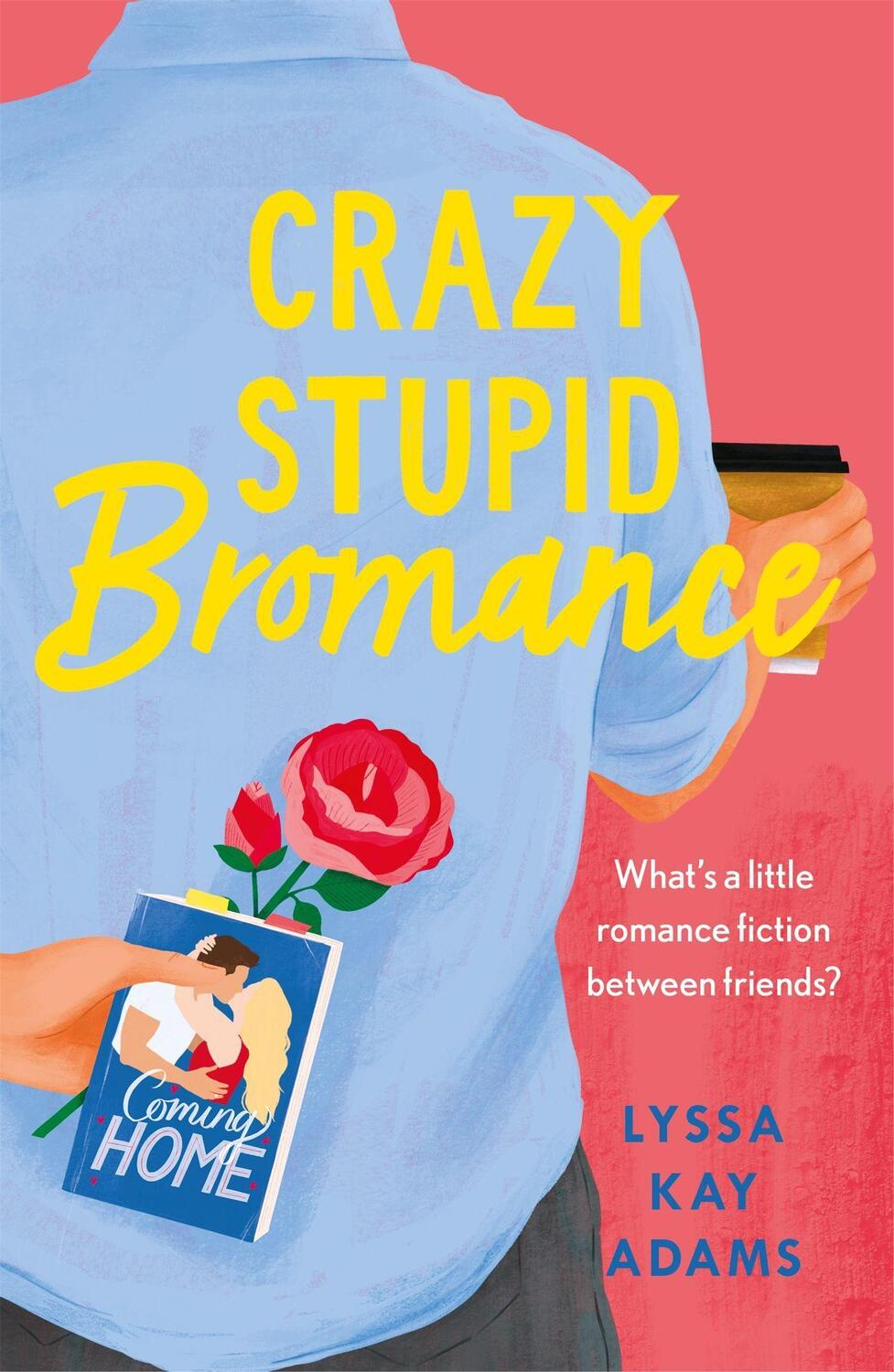 Cover: 9781472271679 | Crazy Stupid Bromance | Lyssa Kay Adams | Taschenbuch | Englisch