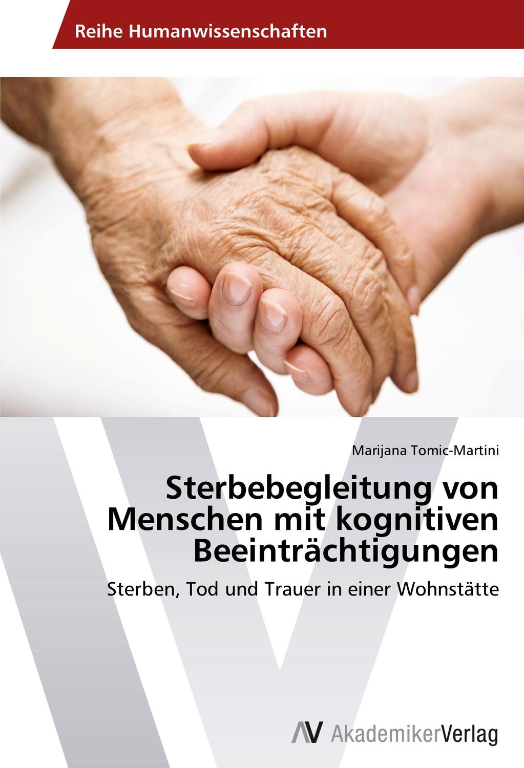 Cover: 9783639791037 | Sterbebegleitung von Menschen mit kognitiven Beeinträchtigungen | Buch