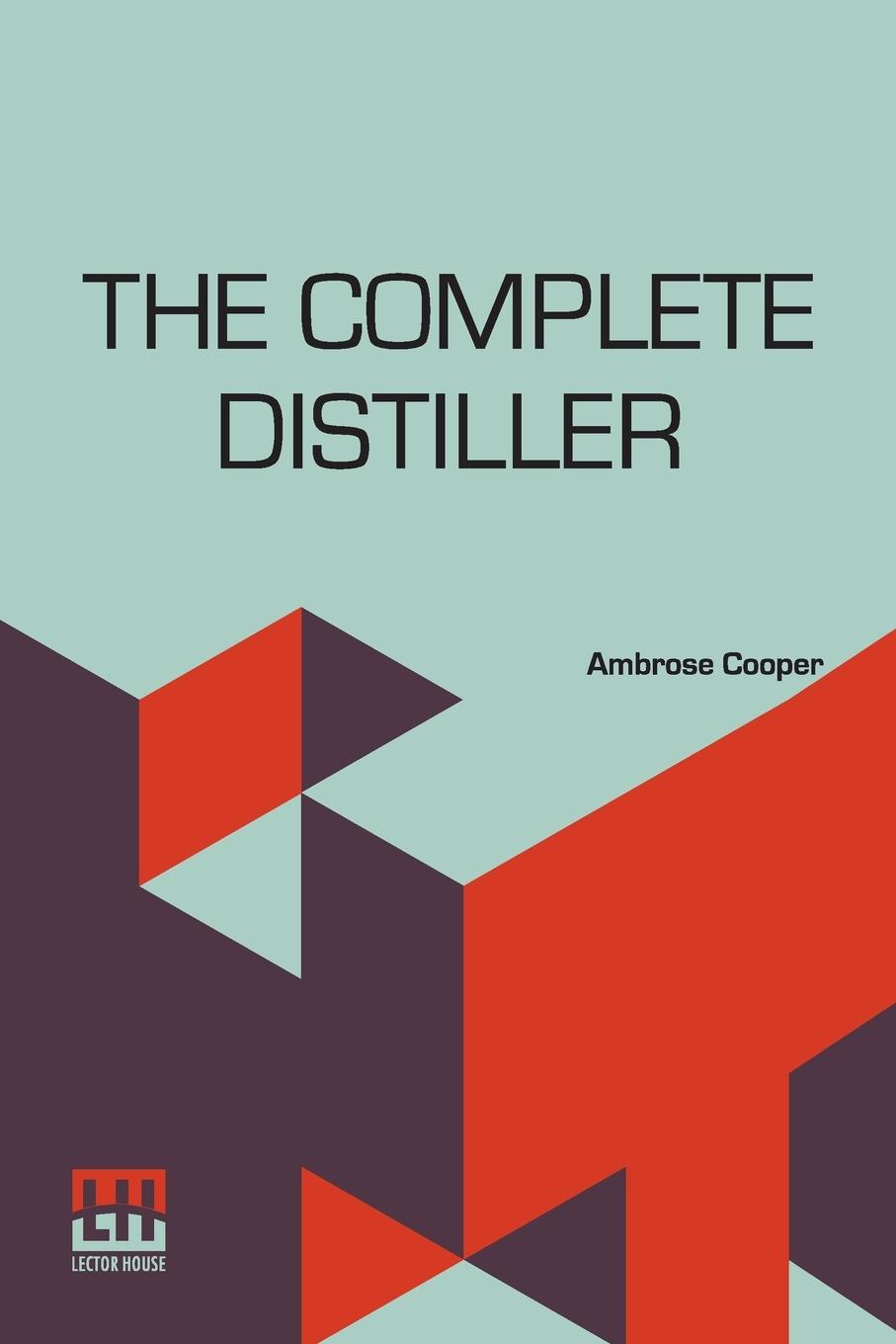 Cover: 9789356144873 | The Complete Distiller | Ambrose Cooper | Taschenbuch | Englisch