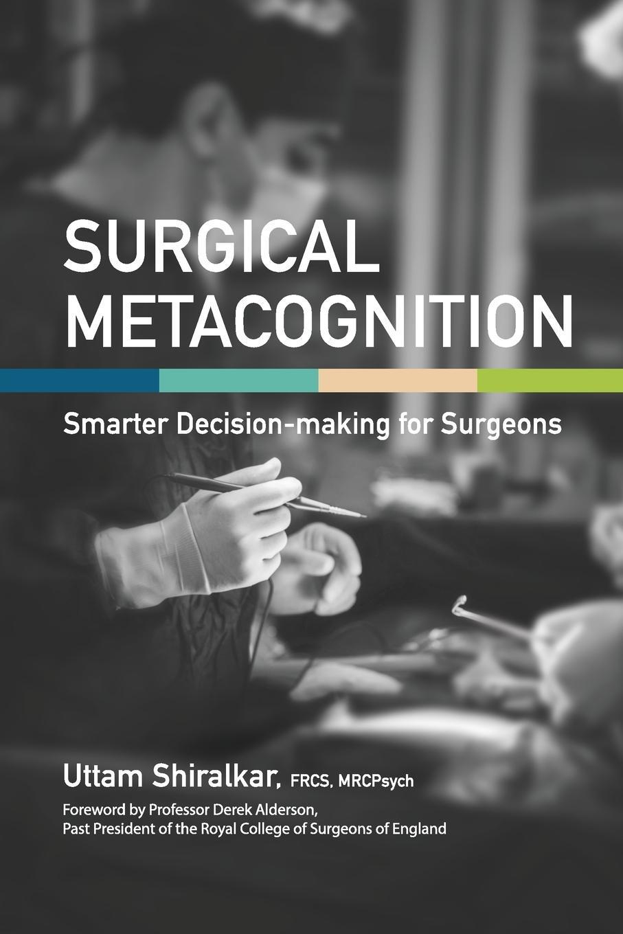 Cover: 9781739138202 | Surgical Metacognition | Smarter Decision-making for Surgeons | Buch