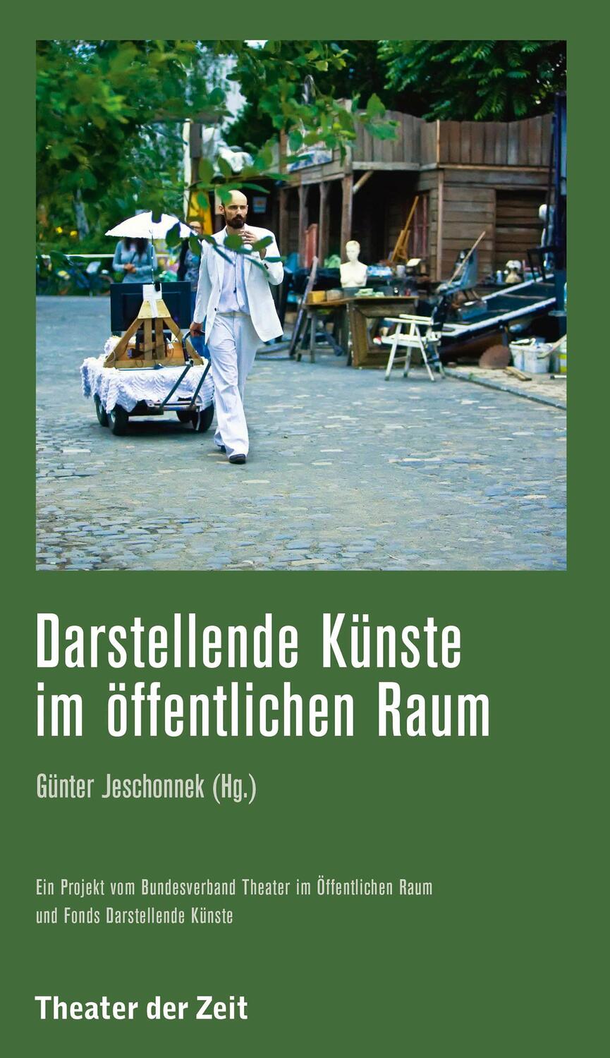 Cover: 9783957490872 | Darstellende Künste im öffentlichen Raum | Günter Jeschonnek | Buch