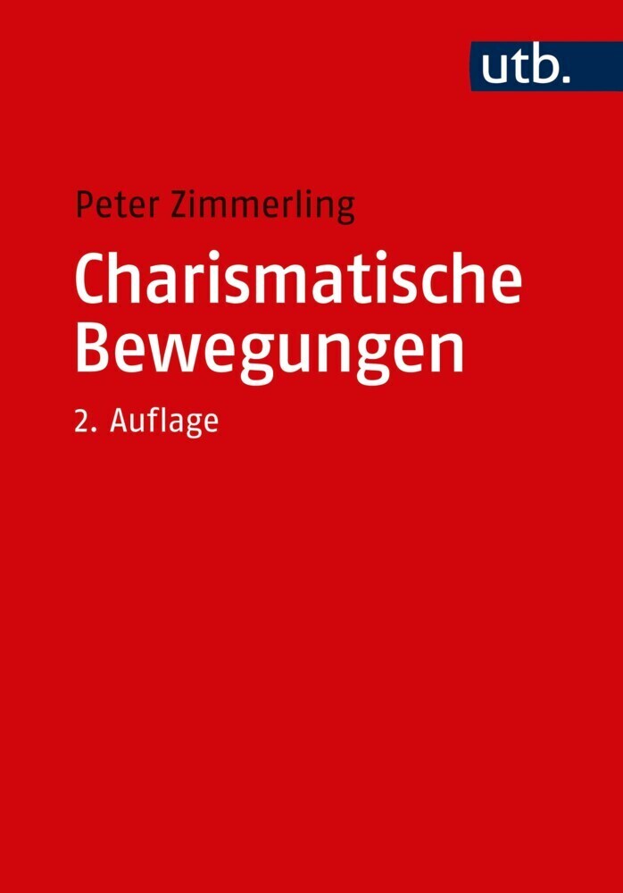Cover: 9783825249717 | Charismatische Bewegungen | Peter Zimmerling | Taschenbuch | 2018