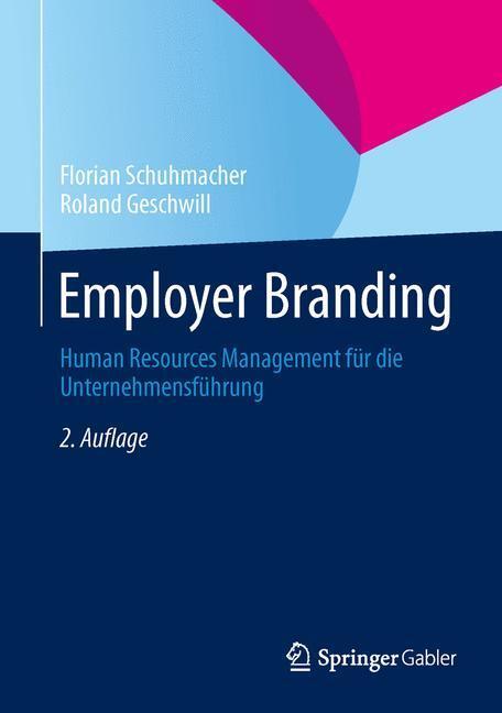 Cover: 9783834946300 | Employer Branding | Roland Geschwill (u. a.) | Buch | xviii | Deutsch