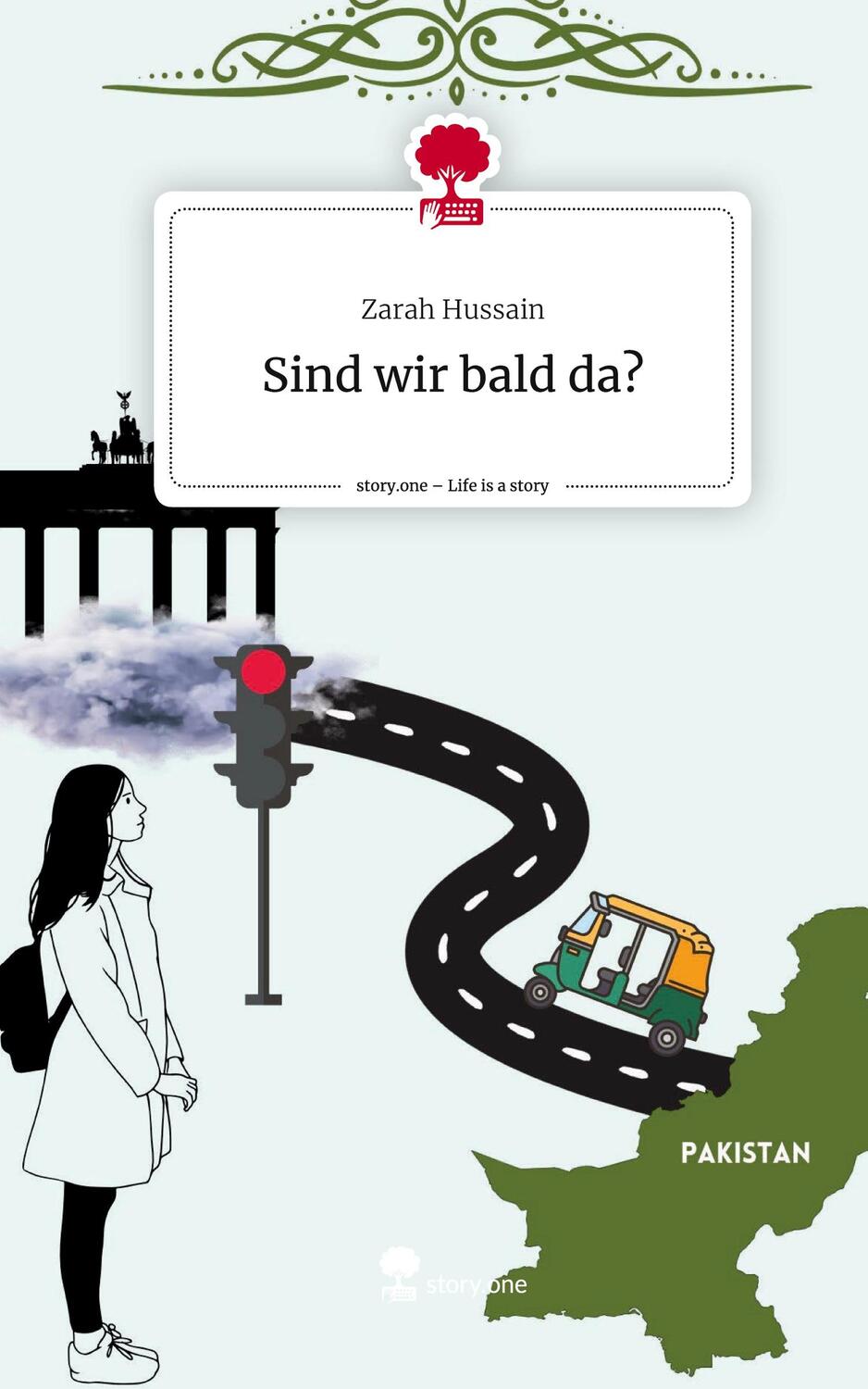Cover: 9783710884139 | Sind wir bald da?. Life is a Story - story.one | Zarah Hussain | Buch
