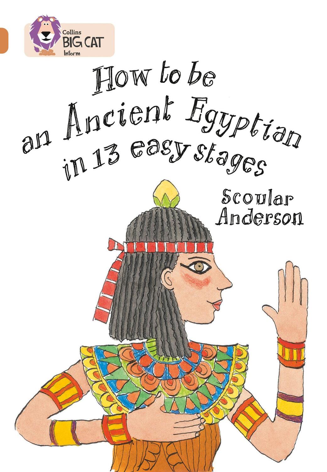 Cover: 9780007336258 | How to be an Ancient Egyptian | Band 12/Copper | Scoular Anderson