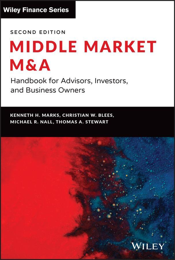 Cover: 9781119828105 | Middle Market M &amp; a | Kenneth H Marks (u. a.) | Buch | 496 S. | 2022