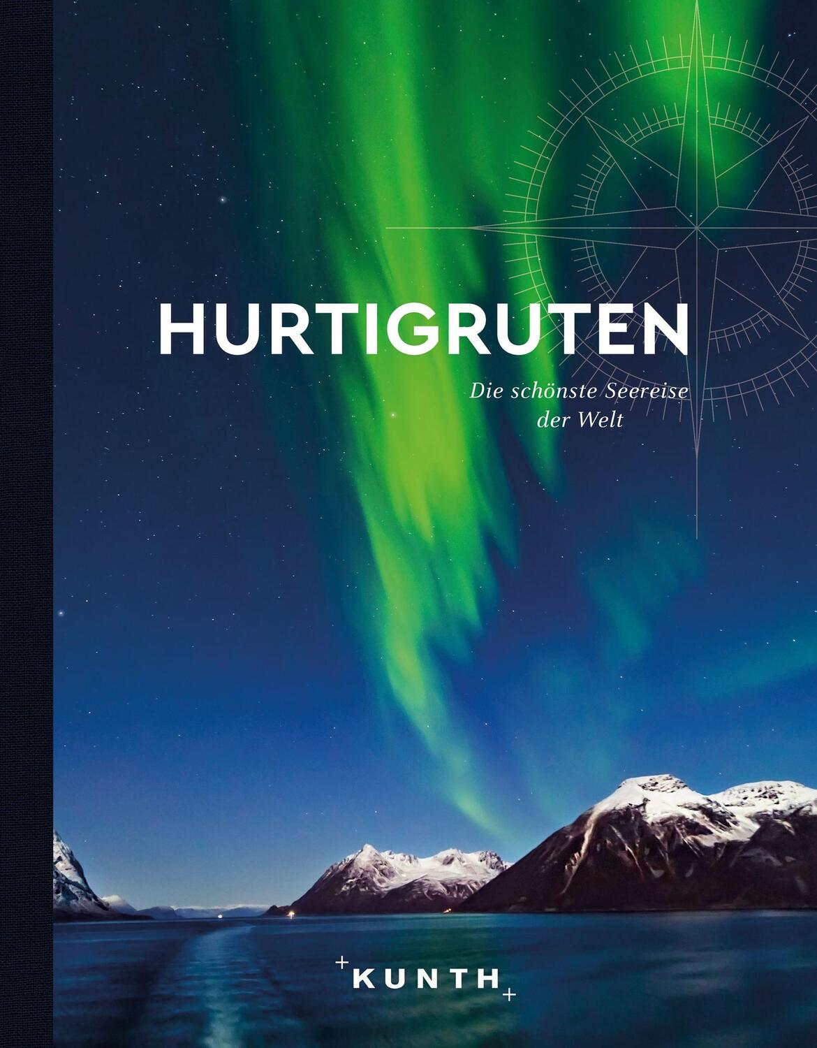 Cover: 9783969650530 | KUNTH Bildband Hurtigruten | Die schönste Seereise der Welt | Buch