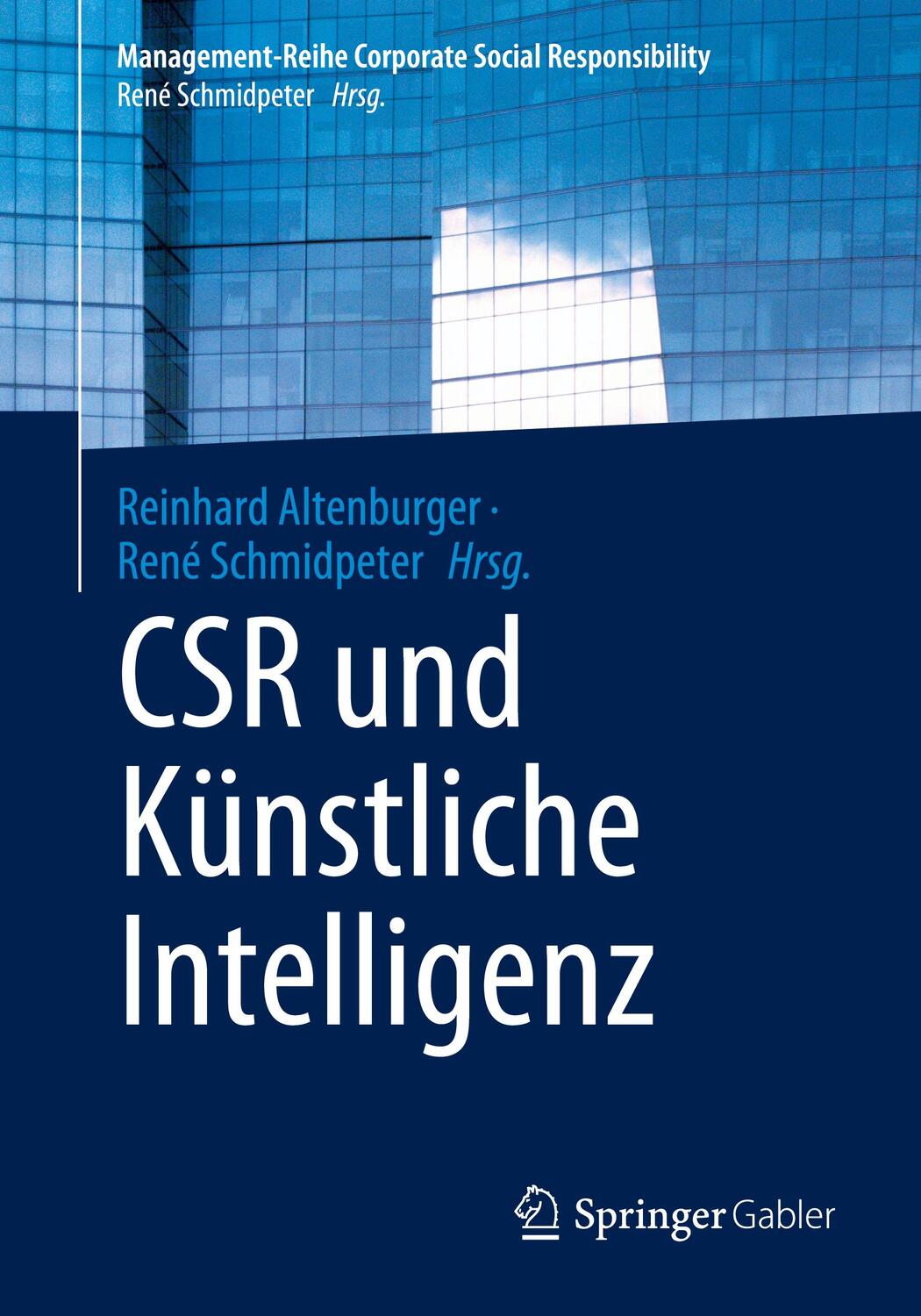 Cover: 9783662632222 | CSR und Künstliche Intelligenz | René Schmidpeter (u. a.) | Buch | XIV