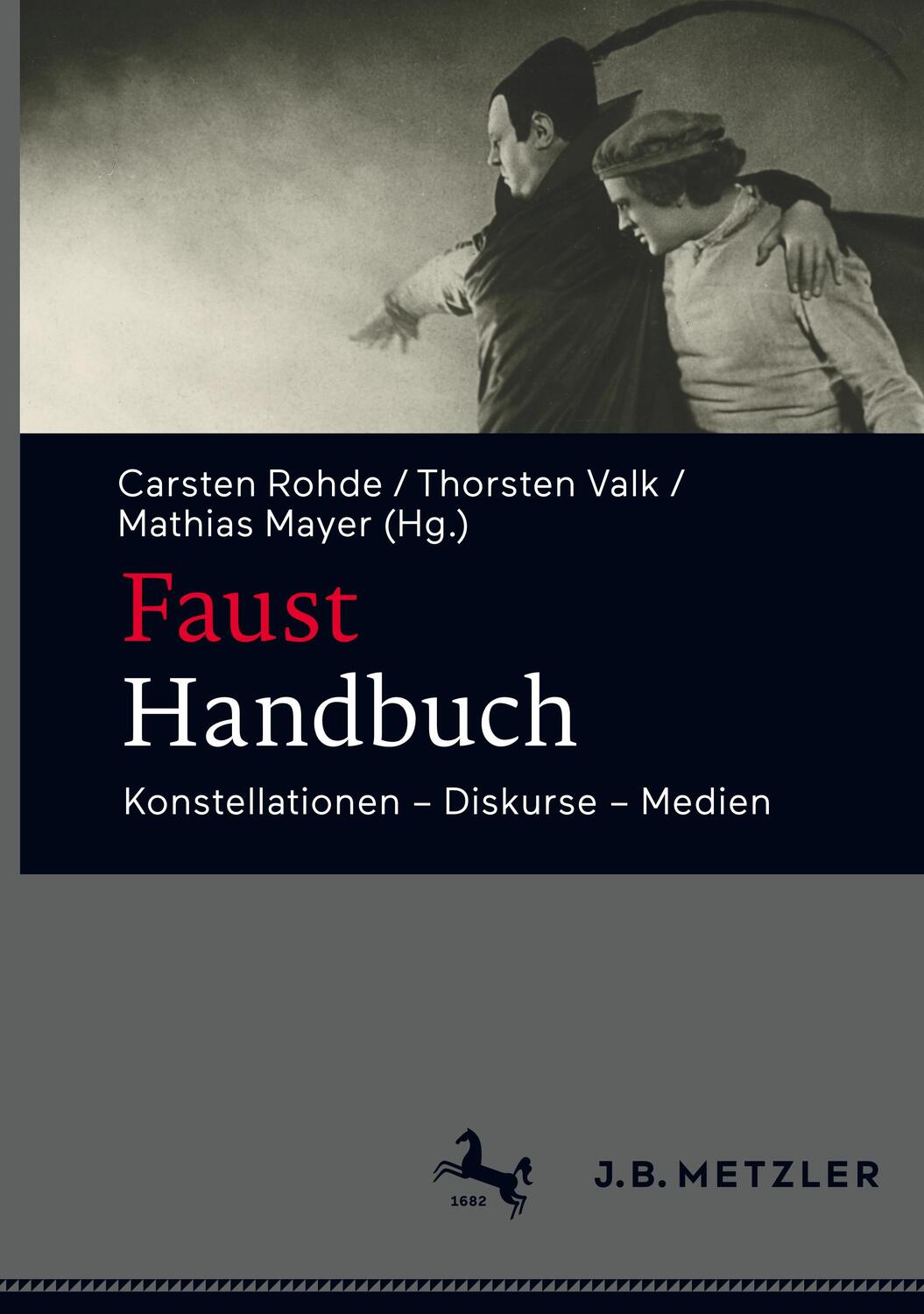 Cover: 9783476022752 | Faust-Handbuch | Konstellationen ¿ Diskurse ¿ Medien | Rohde (u. a.)