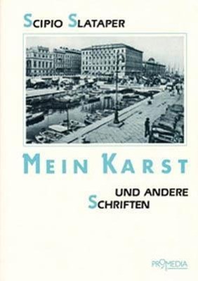 Cover: 9783900478223 | Slataper, S: Mein Karst und andere Schriften | Scipio Slataper | 1988