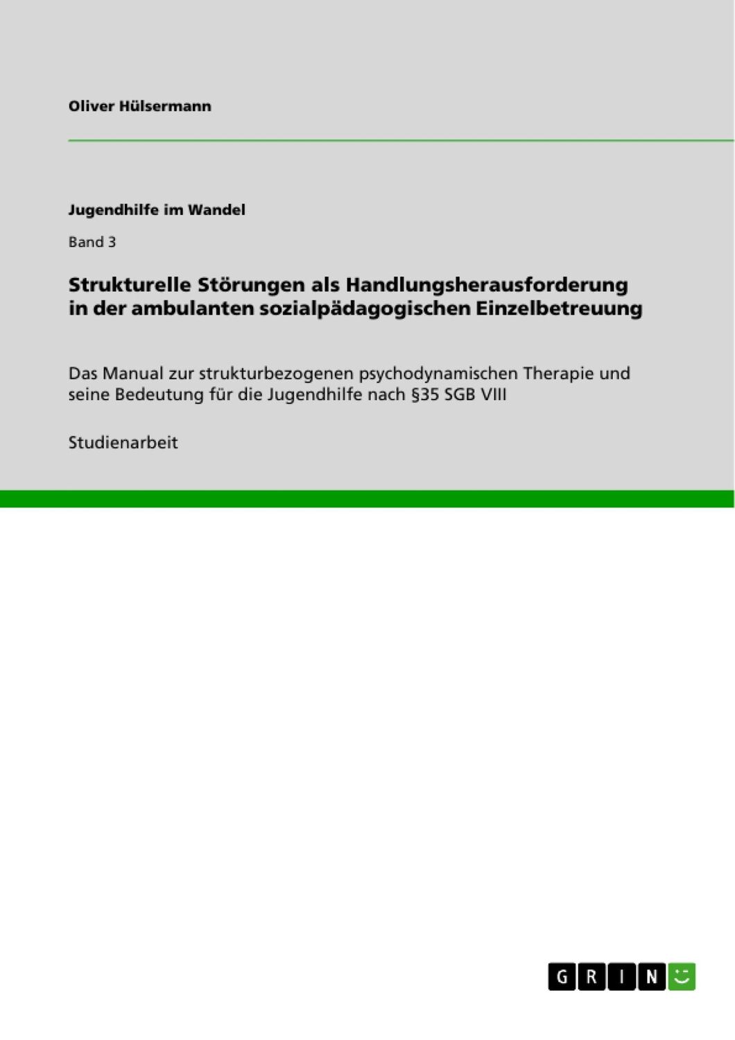 Cover: 9783640232628 | Strukturelle Störungen als Handlungsherausforderung in der...